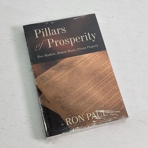 Pillars of Prosperity: Free Markets, Honest Money, Private Property by Ron Paul - Bild 1 von 4