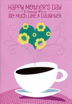Coffee Cup on Pink: Like a Daughter - Designer Greetings Mother's Day Card - Изображение 1 из 2