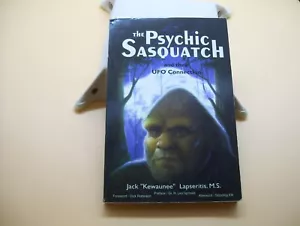 The Psychic Sasquatch & Their UFO Connection Signed Kewaunee PB Book Bigfoot - Foto 1 di 10