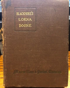 The Macmillan Co London Lorna Doone by Blackmore A Romance of Exmoor 1915 JN20 - Foto 1 di 5