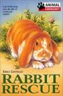 Animal Emergency #5: Rabbit Rescue by Costello, Emily