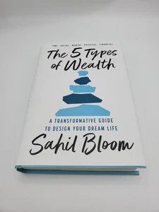 The 5 Types of Wealth: A Transformative Guide to Design Your Dream Life (Hardbac - Picture 1 of 2