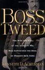 Boss Tweed: The Rise And Fall Of Th..., Ackerman, Kenne