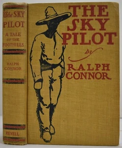 1899 THE SKY PILOT RALPH CONNOR Canada Cowboy Romance Novel First Edition VG - Bild 1 von 16