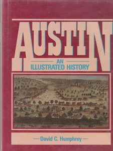 AUSTIN: AN ILLUSTRATED HISTORY (1985) DAVID C. HUMPHREY, 1ST ED SIGNED PHOTOS - Bild 1 von 2