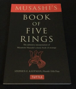 Musashi's Book of Five Rings: The Definitive Interpretation by Stephen F Kaufman - Picture 1 of 6