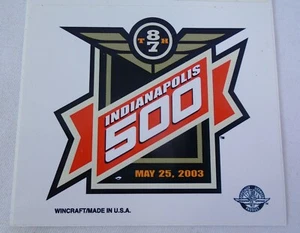 2003 Indianapolis 500 87th Running Event Collector Decal Indy 500 IndyCar - Picture 1 of 8