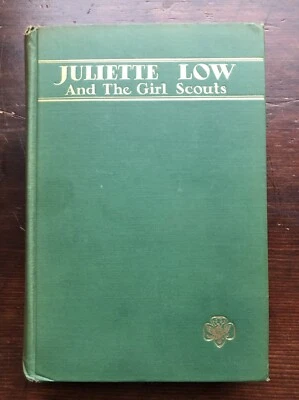 Juliette Low and the Girl Scouts by Choate & Ferris 1st 1928 Illustrated - Image 1 of 4