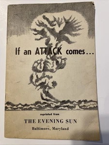 IF THE ATTACK COMES Atomic Bomb Pamphlet The Evening Sun - Baltimore, MD ATOM - Bild 1 von 3
