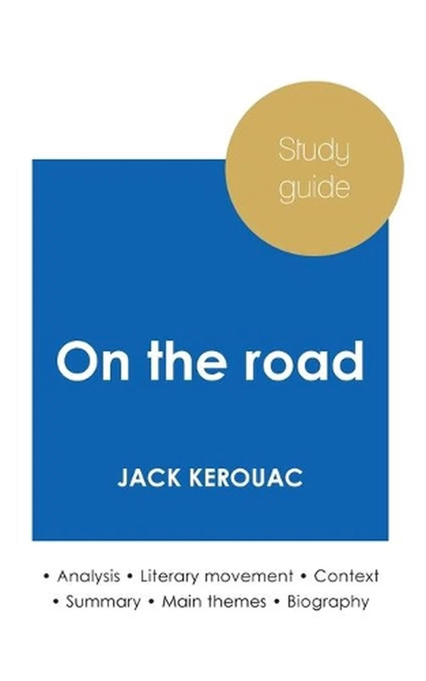 Study guide On the road by Jack Kerouac (in-depth literary analysis and complete - Image 1 of 1