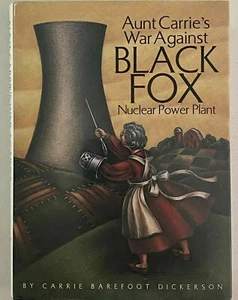 Signed Aunt Carries War Against Black Fox Nuclear Power Plant Barefoot Dickerson - Picture 1 of 11
