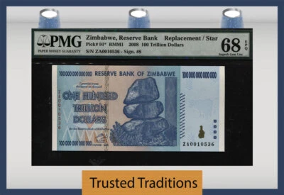 TT PK 91* 2008 ZIMBABWE 100 TRILLION DOLLARS REPLACEMENT STAR 22 IN PMG 68 EPQ - Image 1 of 2