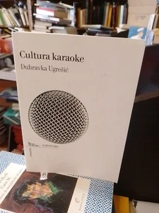 Dubravka ugresic cultura karaoke nottetempo - Picture 1 of 8