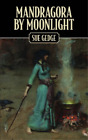 Sue Gedge Mandragora by Moonlight (Tapa blanda)