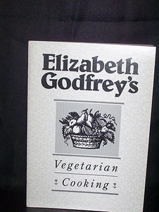 VEGETARIAN COOKING ELIZABETH GODFREY - RARE OOP - SC - Picture 1 of 7
