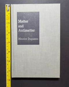 Vintage Physics Hardcover, Matter and Antimatter by Maurice Duquesne (1960) - Picture 1 of 8