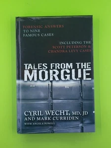 Tales from the Morgue: Forensic - Hardcover, by Wecht Cyril H. SIGNED! - Picture 1 of 7