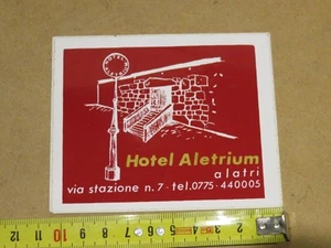 vecchio adesivo HOTEL ALETRIUM ALATRI Via Stazione 7 pubblicitario vintage epoca - Picture 1 of 2