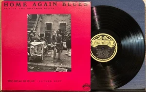 HOME AGAIN BLUES (1948-1953)~REALLY THE POSTWAR BLUES~NM- 1979 MAMLISH COMP LP - Bild 1 von 3