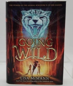 Going Wild Series Book 1 Going Wild By Lisa McMann Hardcover Dust Jacket - Picture 1 of 8