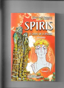Spiris Tome 1: Le chant de la pierre - Pierre-Louis Besombes - Foto 1 di 1