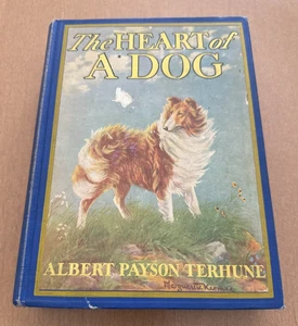 The Heart of A Dog by Albert Payson Terhune 1924 Illustrated Marguerite Kirmse - Picture 1 of 15