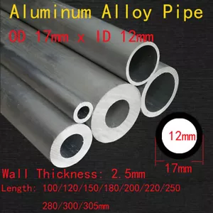 OD 17mm Aluminum Alloy Round Pipe ID 12mm Hollow Straight Tube 100mm-305mm Long - Picture 1 of 2