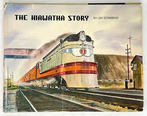 The Hiawatha Story, Vintage Railroad Book Milwaukee Road Scribbins HBDJ 1971 - Imagen 1 de 8