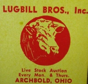 FARM RELATED: LUGBILL LIVESTOCK AUCTIONS (ARCHBOLD, OHIO) MATCHBOOK COVER -F8 - Imagen 1 de 2