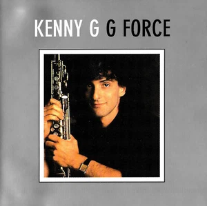 Kenny G – G Force BRAND NEW SEALED MUSIC ALBUM CD - AU STOCK - Picture 1 of 2
