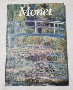 Monet by Michael Howard 14 1/2 X 10 1/2 inches Hardcover Book 1989 - Foto 1 di 5