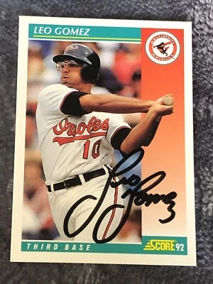 Autographed 1992 Score Baltimore Orioles Baseball Card #240 Leo Gomez Signed - Image 1 of 3
