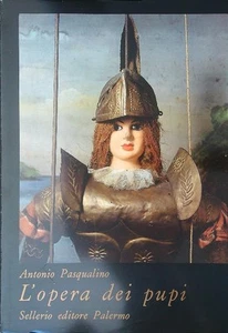 L'OPERA DEI PUPI PASQUALINO ANTONIO SELLERIO EDITORE PALERMO 1989 \ - Picture 1 of 1