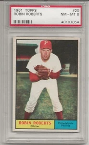 1961 TOPPS #20 ROBIN ROBERTS, PSA 8 NM-MT, HOF, PHILADELPHIA PHILLIES, L@@K - Picture 1 of 1