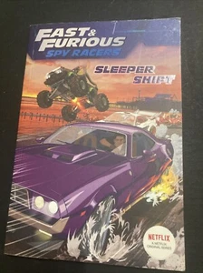 Fast & Furious Spy Racers: Sleeper Shift by Liz Marsham Pb , 2021 Early Chapter - Picture 1 of 7