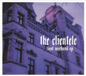 The Clientele - Lost Weekend EP (CD-EP 2002 Acuarela Discos) Spain Import - Picture 1 of 2