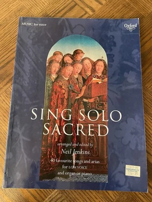 Sing Solo Sacred. 40 Songs & Arias For Low Voice. Neil Jenkins - Image 1 of 3