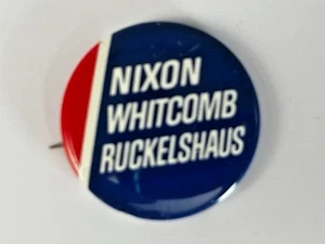 Vintage Nixon Whitcomb Ruckelshaus Presidential Campaign Pinback Button - Picture 1 of 3
