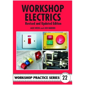 WORKSHOP ELECTRICS -  WORKSHOP PRACTICE SERIES BOOK 22 - Picture 1 of 2