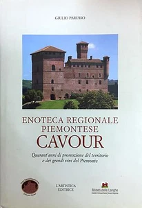 (Piemonte) G. Parusso - ENOTECA REGIONALE PIEMONTESE CAVOUR - L'Artistica 2007 - Imagen 1 de 1