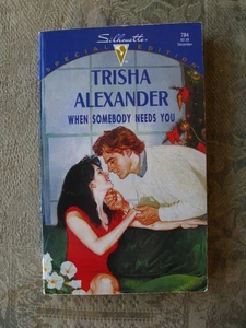 Trisha Alexander - When Somebody Needs You (Silhouette Special #784) - Taschenbuch - Bild 1 von 4