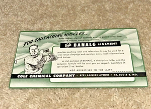 1945 BANALG LINIMENT Blotter COLE CHEMICAL Co.  3721 Laclede Ave. ST. LOUIS MO. - Picture 1 of 4