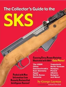 SKS Collector’s Guide by Geo Layman, New Book! Free USA Shipping! - Foto 1 di 1
