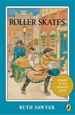 Ruth Sawyer Roller Skates (Paperback) Newbery Library, Puffin (UK IMPORT)