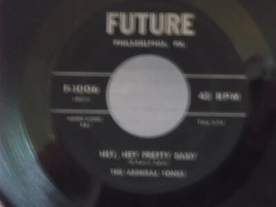 The Admiral Tones,Future 1006"Hey,Hey Pretty Baby"US,7"45,1958 Rockabilly,1958,M - Image 1 of 2