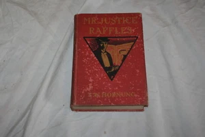 Mr. Justice Raffles by E.W. Hornung 1909 Hardcover - Bild 1 von 1