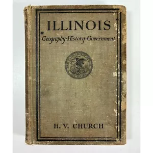 Illinois Geography-History-Government By H.V. Church 1925 Vintage Hardcover - Picture 1 of 2