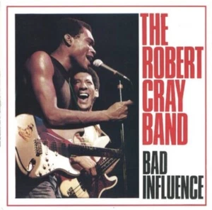 The Robert Cray Band - Bad Influence | CD - Bild 1 von 1