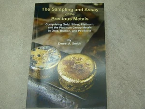 "The Sampling and Assay of the Precious Metals" Gold-Silver-Platinum-Group 2015 - Picture 1 of 8