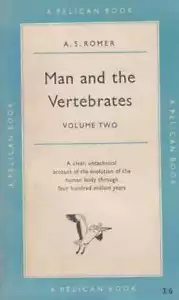 A.S. ROMER Man and the Vertebrates Volume 2 1954 SC Book - Bild 1 von 1